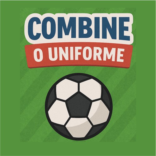 Combine o Uniforme